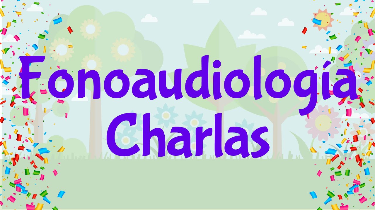 Fonoaudiología | Charla  2 | ¿Qué es el Tel Expresivo?