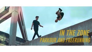 IN THE ZONE | ft. Joey Adrian and Calen Chan | Parkour and Freerunning