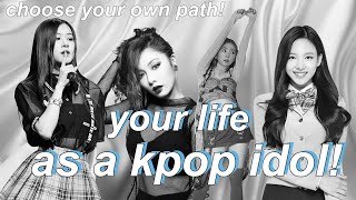 YOUR LIFE AS A KPOP IDOL GAME ♡