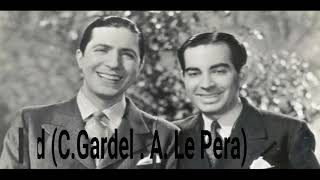 Soledad Carlos Gardel - Alfredo Le Pera