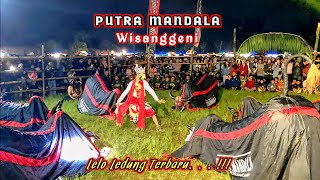 Lelo Ledung Terbaru‼️PUTRA MANDALA Live Lapangan Randu telu Singosari‼️