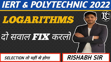 Logarithms most important questions for iert and polytechnic entrance exam 2022 in hindi & english.