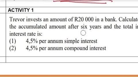 Financial maths 10|12.Calculate the accumulated amount using simple interest and compound interest