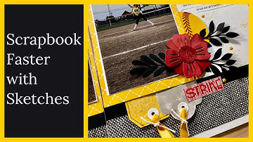 Scrapbook Faster with Sketches / 8.5x11 Layout
