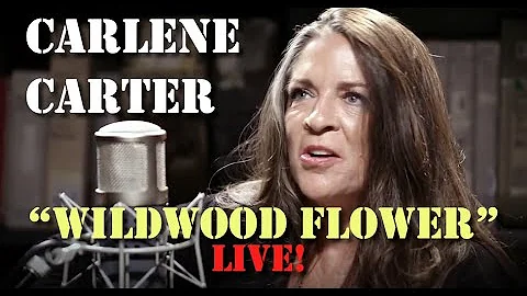 Carlene Carter - Wildwood Flower (Live)