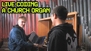 Can You Live Code A Church Organ?