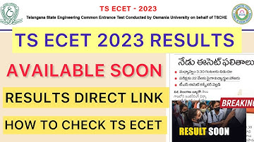 TS ECET 2023 RESULTS AVAILABLE SOON | TS ECET RESULTS DIRECT LINK HOW TO CHECK ECET RESULTS