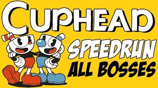 Cuphead - All Bosses Speedrun (Regular) in 30:08