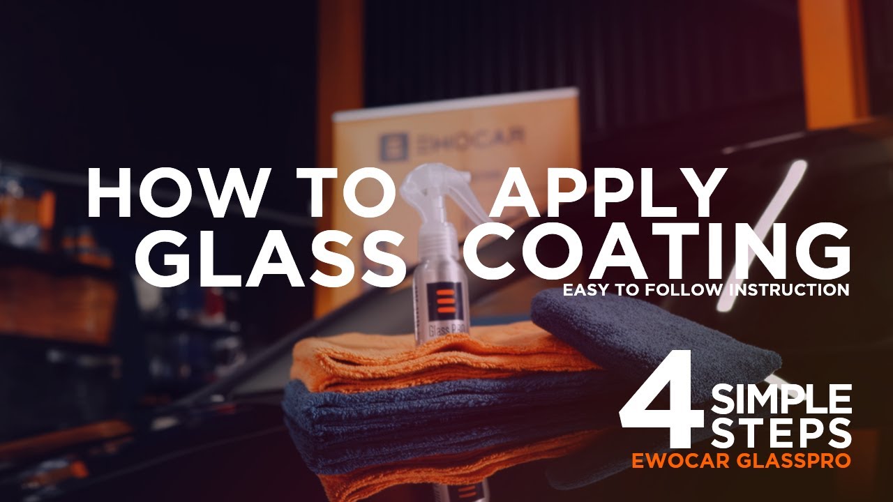 How To Ceramic Coat Your Glass with Ewocar GlassPro - YouTube