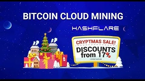 Bitcoin Cloud Mining With HashFlare 2017