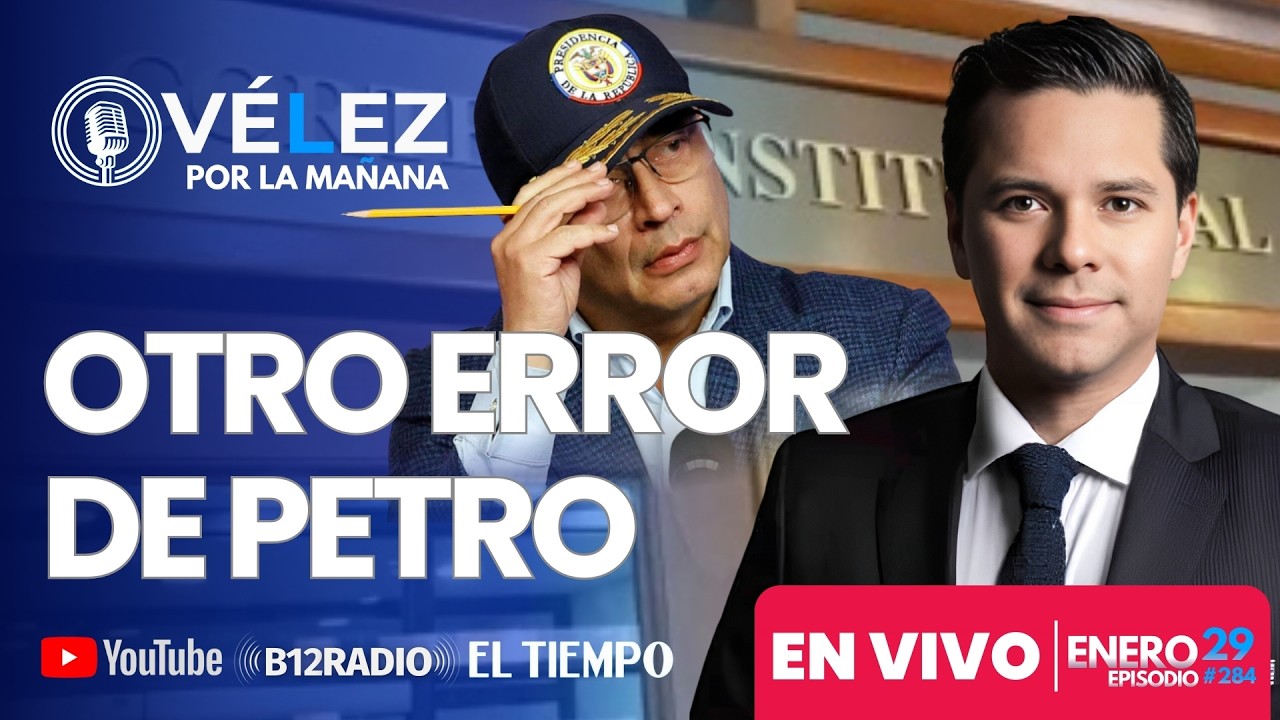 ENVIVO OTRO ERROR DE #PETRO: Corte suspende emergencia económica - Velez por la Mañana