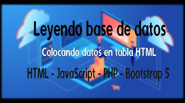 Leer datos de servidor en JSON y presentarlos en tabla HTML. HTML, JS, PHP, BOOTSTRAP 5