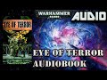 WARHAMMER 40K AUDIO: EYE OF TERROR COMPLETE AUDIOBOOK