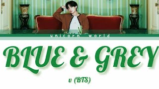 BTS V BLUE & GREY Lyrics |col cod |ram|han|