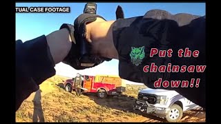 Cop vs. chainsaw wilder