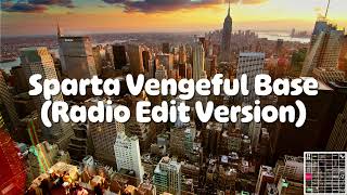 Sparta Vengeful Base (Radio Edit Version)
