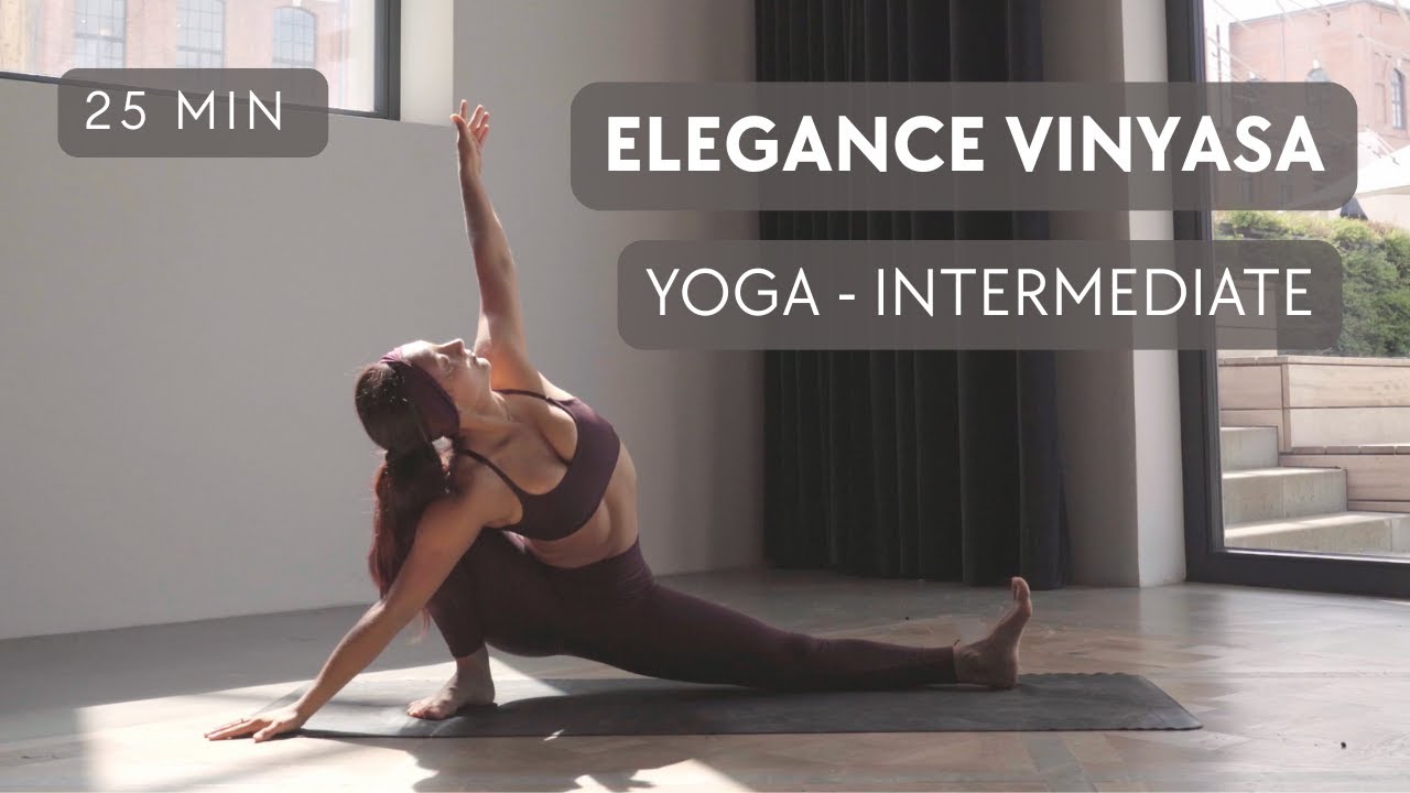 25-Minute Elegance Vinyasa Flow | Graceful Intermediate to Advanced Yoga for Strength & Fluidity