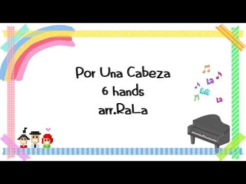 Por Una Cabeza (6 hands) - 여인의 향기 OST