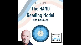 Ep. 179: The RAND Reading Model with Hugh Catts
