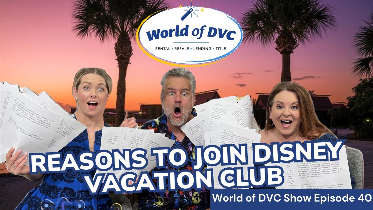 Reasons to Join Disney Vacation Club - World of DVC Show