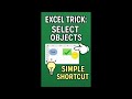Select Multiple Objects in Excel with One Click! | Excel Pro Tip #shortsvideo