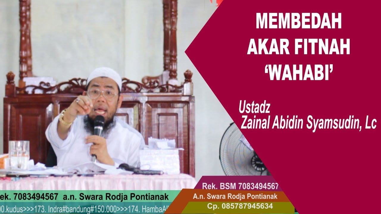 Membedah Akar Fitnah Wahabi,Ustadz Zainal Abidin Syamsudin Membedah Akar Fitnah Wahabi,Ustadz Zainal Abidin Syamsudin