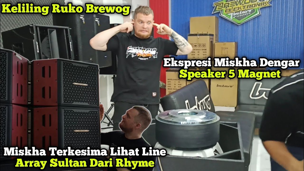 Ekspresi Miskha Denger Speaker 5 Magnet😱Keliling Ruko Brewog Miskha Coba Angkat Speaker Yang Berat
