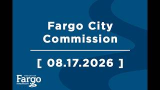 Fargo City Commission - 08.17.2026