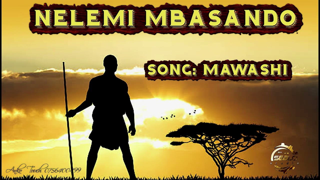 NELEMI MBASANDO_MAWASHI Official audio by seblo
