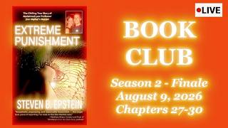 Extreme Punishment Book Club Chapters 27 - 30 Dan Markel Case FINALE