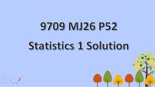 9709/52/M/J/26 CAIE A-level Statistics 1 Solution screenshot 5