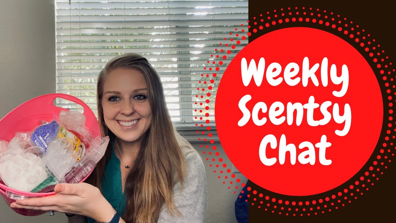 Scentsy Weekly Scentsy Chat YouTube