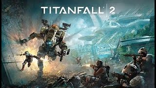Titanfall 2 Max Graphics Setting First Few Minutes Gameplay Walkthrough | Gods Eye Gaming
