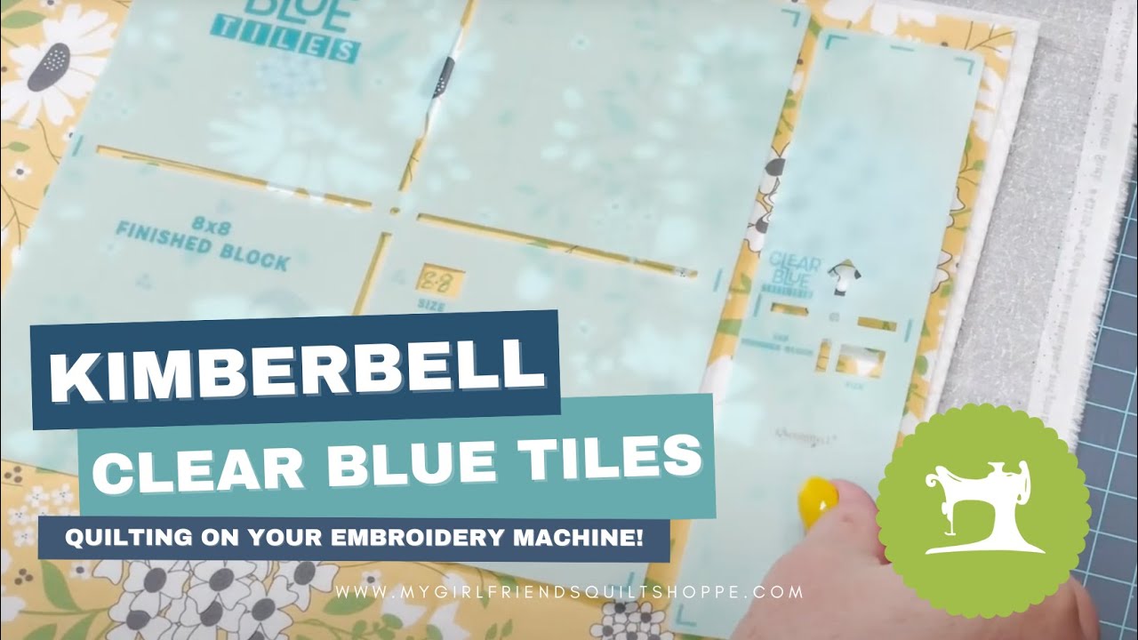 Kimberbell Clear Blue Tiles: Quilting on Your Embroidery Machine!