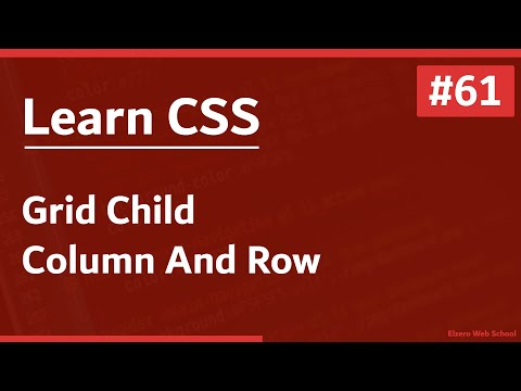 Learn CSS In Arabic 2021 61 Grid Child Grid Column And Grid Row