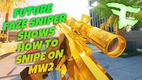 Future FaZe Sniper Has The Best MW2 Sniping Settings…This Is How To Join FaZe Clan Sniping On MW2!!!