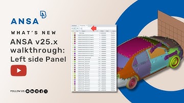 ANSA v25.x walkthrough: Left Side Panel