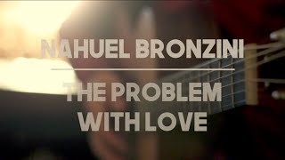 The Problem With Love (Acoustic Version) - Official Video