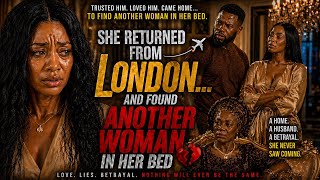 She Returned From London… And Found Another Woman In Her Bed 💔 | Full Story (Part 1–6) #storytime 