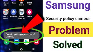 Security Policy Prevents Use OF Camera How To Fix Samsung | security policy prevents use of camera screenshot 4