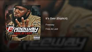 Freeway - It's Over (Explicit)