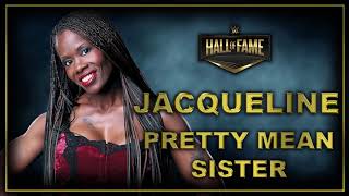 Wwe Pretty Mean Sister Jacqueline Theme