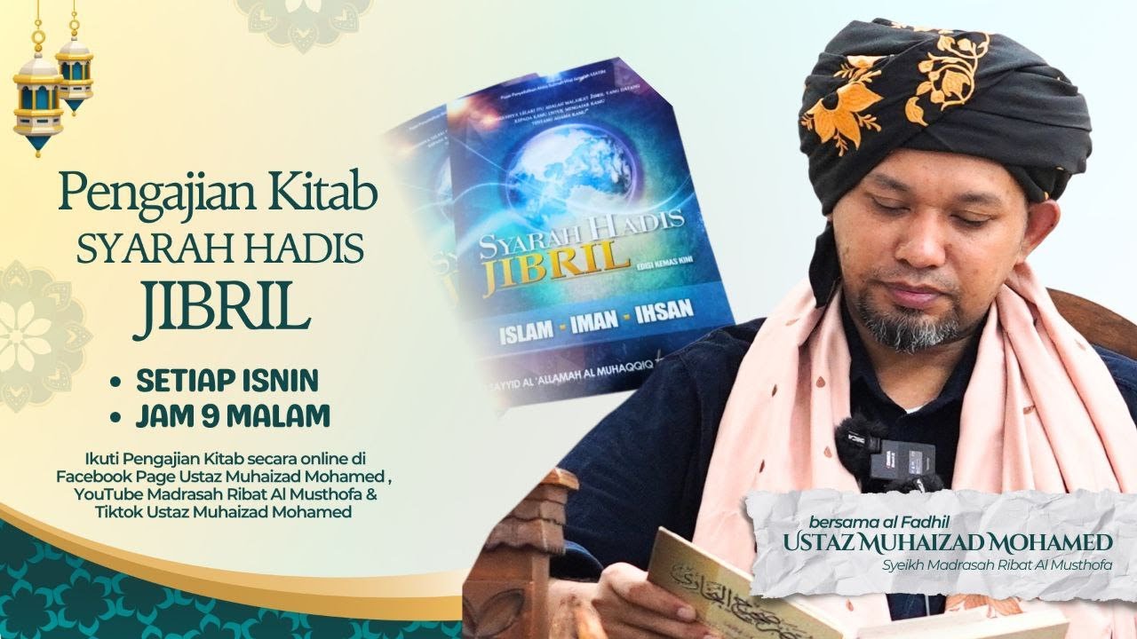 3/2/2026 | Pengajian Online Kitab Syarah Hadis Jibril #24 ᴴᴰ  | Ustaz Muhaizad Bin Mohamed