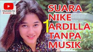 SUARA NIKE ARDILLA TANPA MUSIK