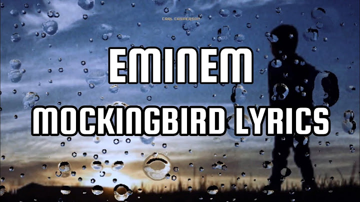Eminem - Mockingbird lyrics