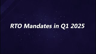RTO Mandates in Q1 2025