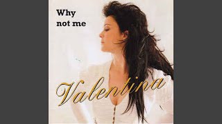 Video thumbnail of "Valentina Boyanova - Why Not Me"