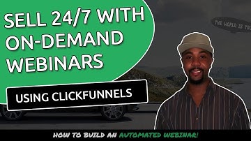 Sell Your Product 24/7 Using On-Demand Automated Webinars With ClickFunnels