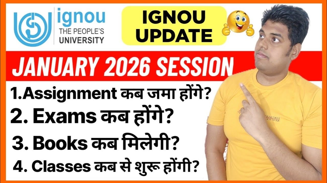 IGNOU January 2026 Session_Admission: Exam, Assignment, Books, Classes Etc | Ignou Admission 2026