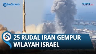 25 Rudal Iran Hantam Kota Haifa  di pesisir utara, Picu Ledakan Dashyat di Israel